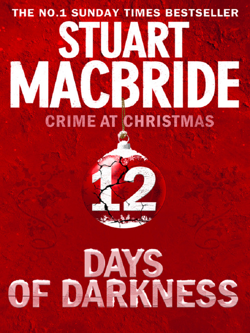 Title details for Twelve Days of Darkness by Stuart MacBride - Available